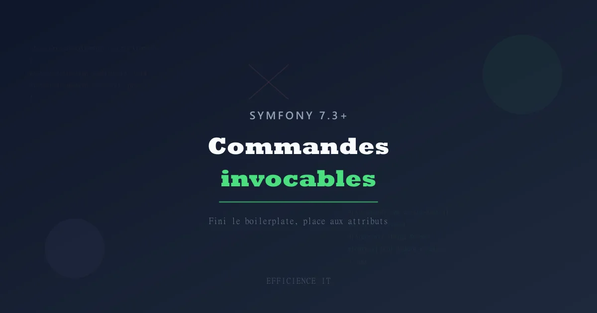 Commandes Symfony invocables : fini le boilerplate, place aux attributs
