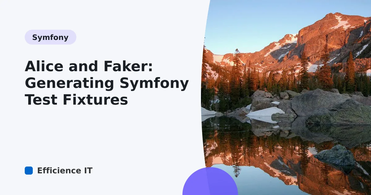 Alice and Faker: Generating Symfony Test Fixtures