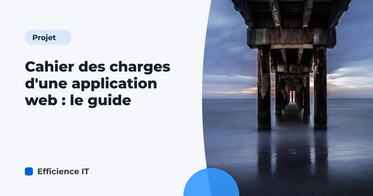 Cahier des charges d'une application web : le guide