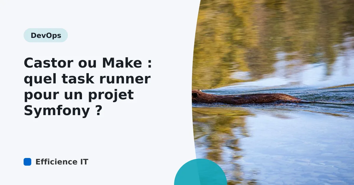 Castor ou Make : quel task runner pour un projet Symfony ?
