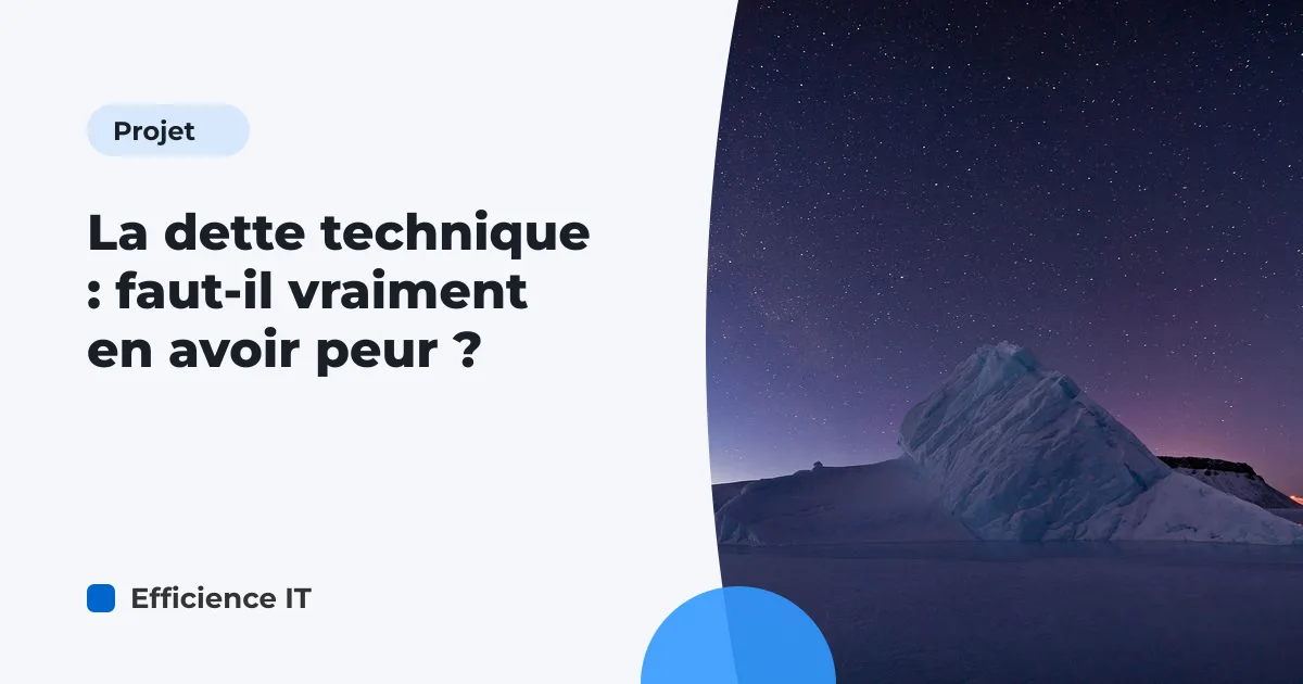 La dette technique : faut-il vraiment en avoir peur ?