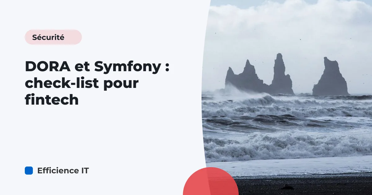 DORA et Symfony : check-list pour fintech