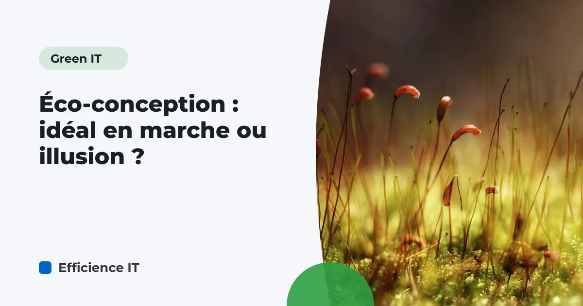 Éco-conception : idéal en marche ou illusion ?
