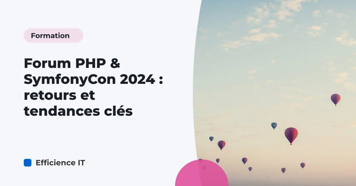 Forum PHP & SymfonyCon 2024 : retours et tendances clés