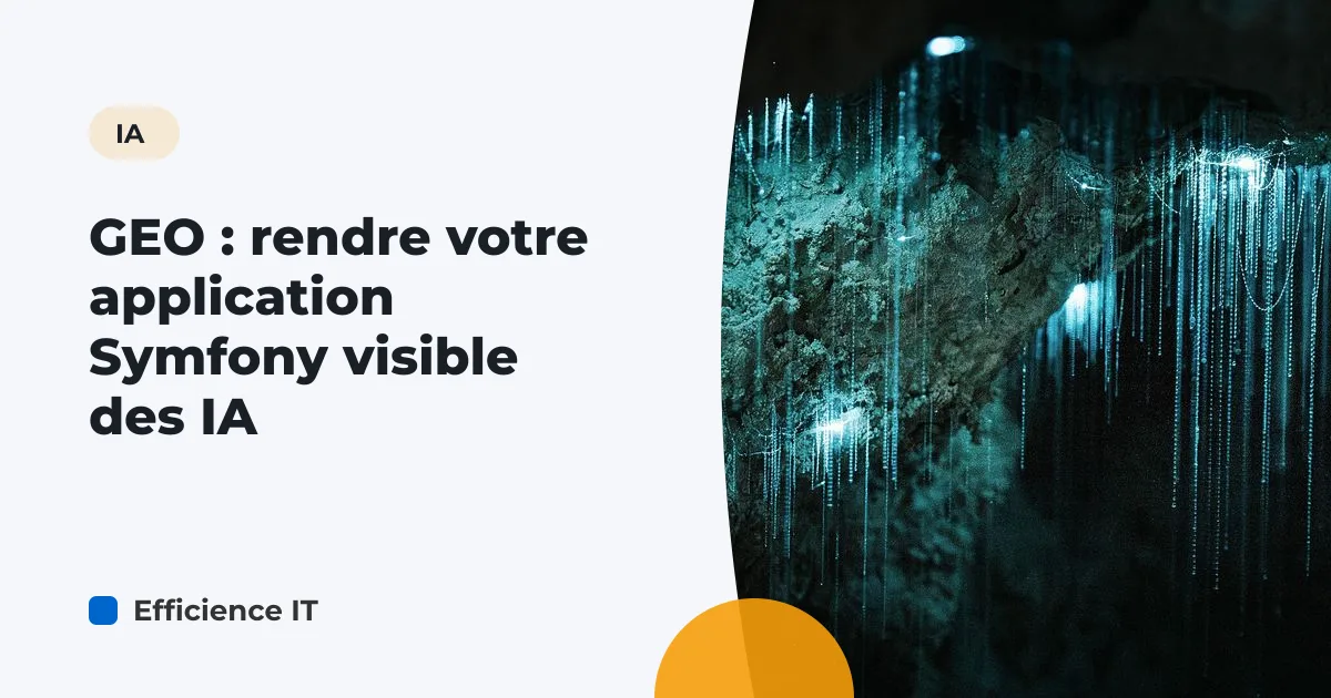 GEO : rendre votre application Symfony visible des IA