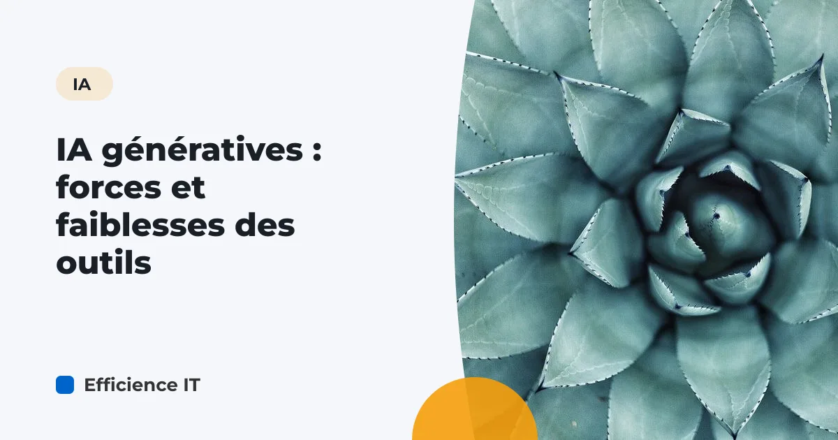 IA génératives : forces et faiblesses des outils