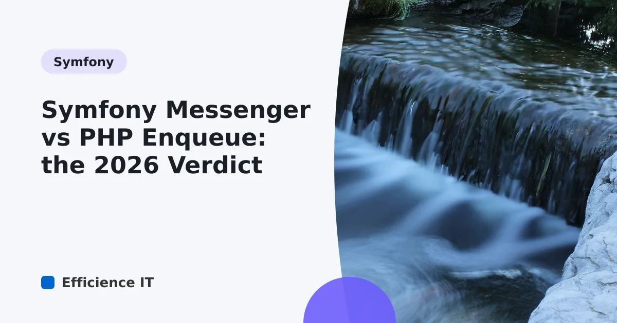 Symfony Messenger vs PHP Enqueue: the 2026 Verdict