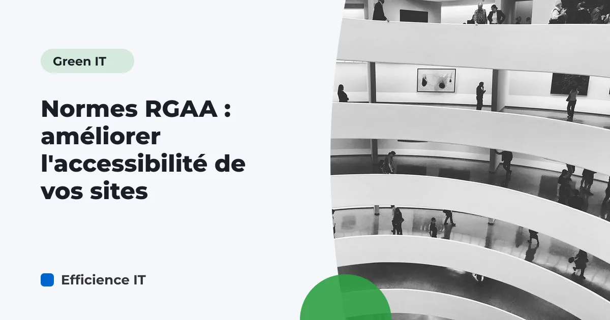 Normes RGAA : améliorer l'accessibilité de vos sites