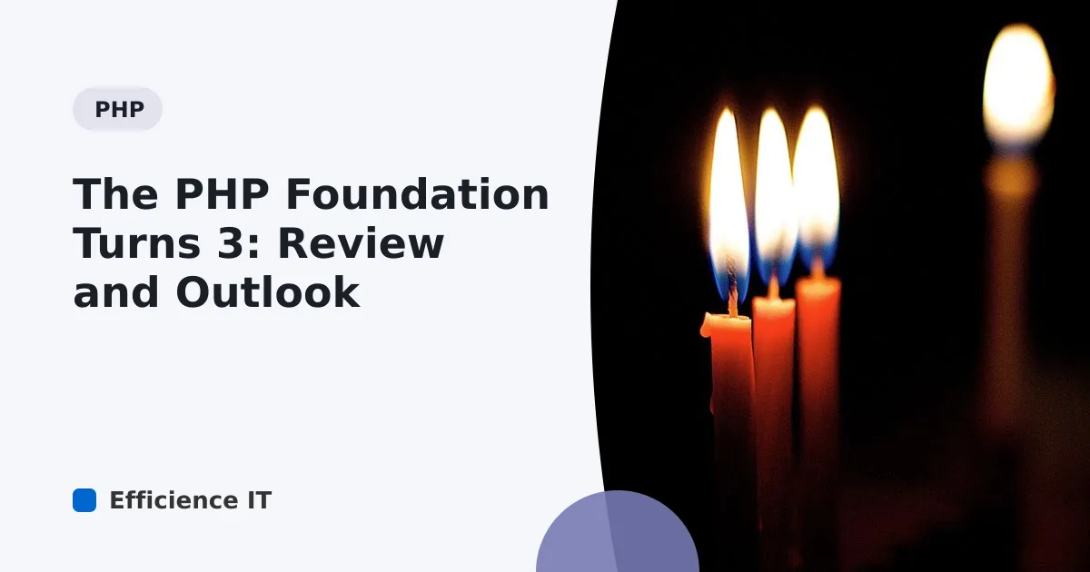The PHP Foundation Turns 3: Review and Outlook