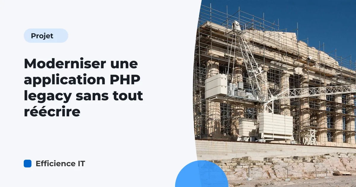 Moderniser une application PHP legacy sans tout réécrire