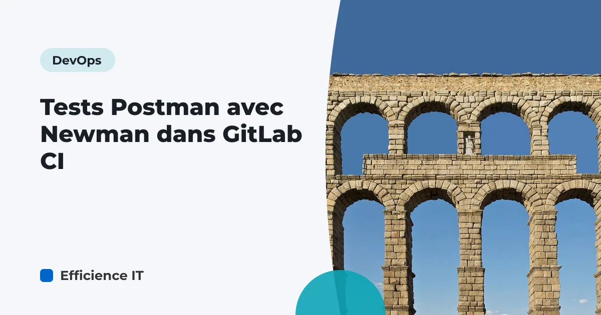 Tests Postman avec Newman dans GitLab CI