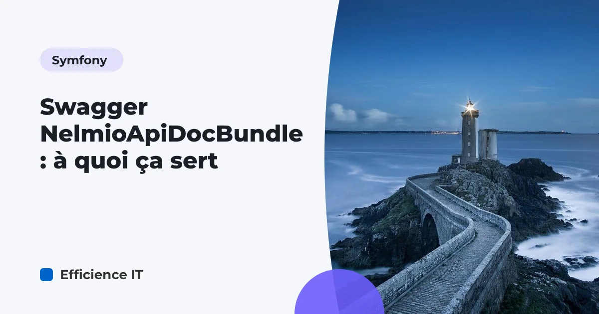 Swagger NelmioApiDocBundle : à quoi ça sert