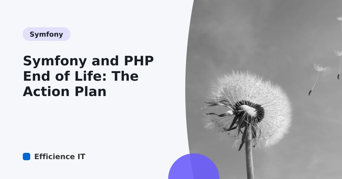 Symfony and PHP End of Life: The Action Plan