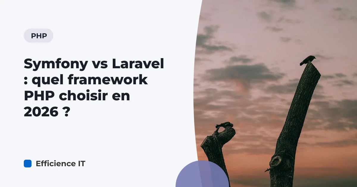 Symfony vs Laravel : quel framework PHP choisir en 2026 ?