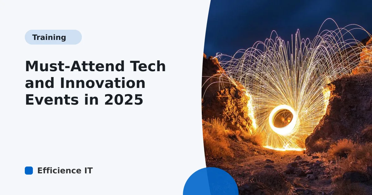 Must-Attend Tech and Innovation Events in 2025