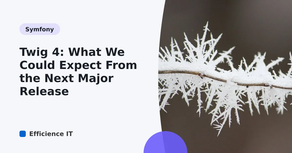 Twig 4: What We Could Expect From the Next Major Release